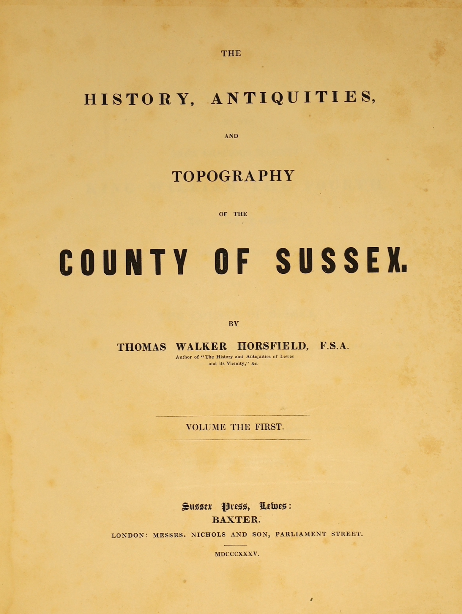 Horsfield, Thomas Walker - The History, Antiquities, and Topography of the County of Sussex, 2 vols, 2 folding maps, 56 copper plates and 80 wood engravings, 4to, publishers maroon half morocco, joints crudely repaired,